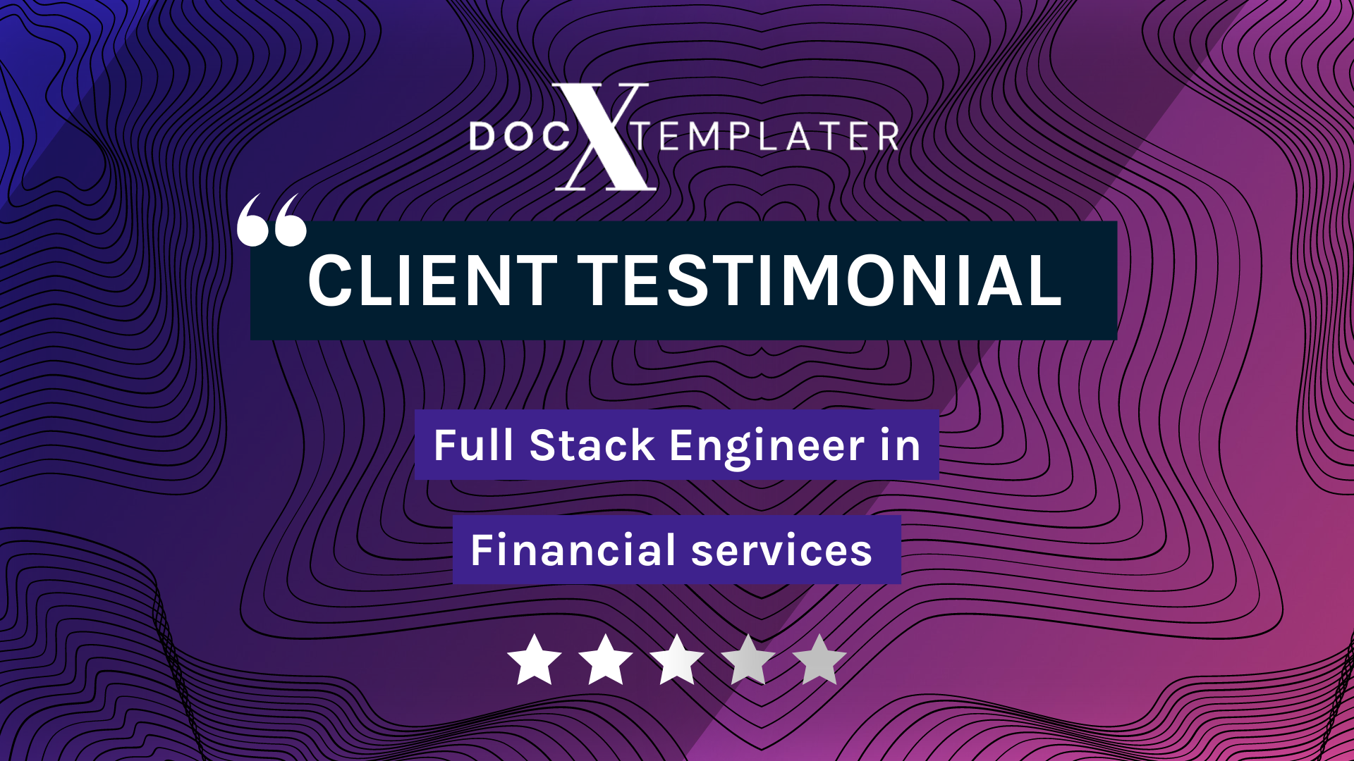 client testimonial - Full stack Engineer in Financial Services : 5 stars out of 5